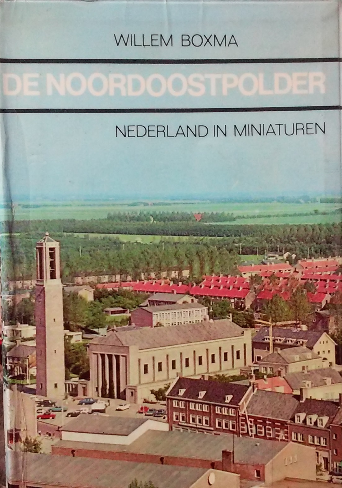 De Noordoostpolder - Willem Boxma